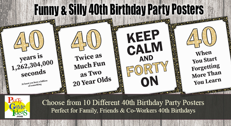 gunstig Voorvoegsel audit 40th Birthday Party Posters Funny Quotes | Party Games for Birthdays, 40th,  50th, Printable Games, more