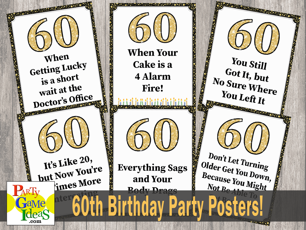 60th Birthday Party Posters Funny Quotes Signs